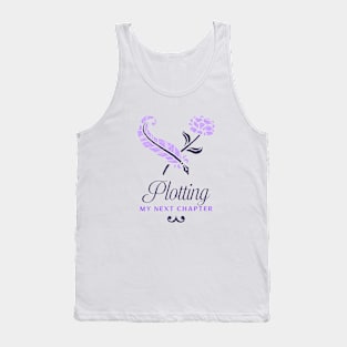 Plotting My Next Chapter - Aspiring Writer Tank Top